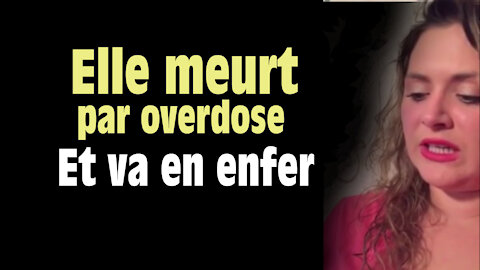 Elle fait une overdose et se retrouve en enfer