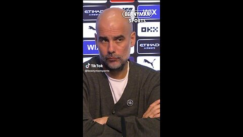 pep guardiola we are so funny 🤣