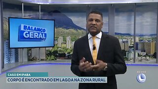 Caso em Ipaba: Corpo encontrado em Lagoa na zona rural.