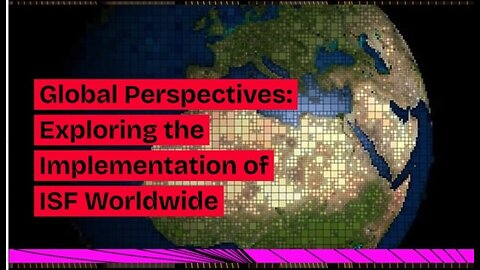 Strategies for Global ISF Implementation