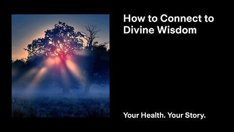 How to Connect to Divine Wisdom