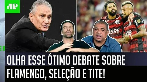 "É SÉRIO! EU QUERO VER o que o Tite VAI FAZER se no Flamengo..." OLHA esse ÓTIMO DEBATE!
