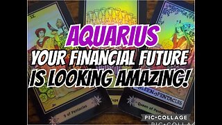 AQUARIUS: YOUR FINANCIAL FUTURE IS LOOKING AMAZING ‼️