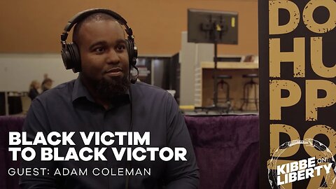Black Victim to Black Victor | Guest: Adam Coleman | Ep 236