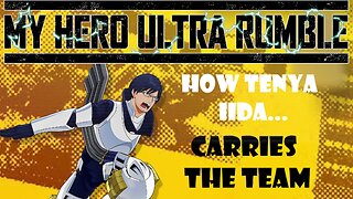 How Tenya Iida Literally Carries The Team In My Hero Ultra Rumble