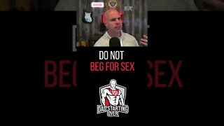 Do Not Beg For Sex