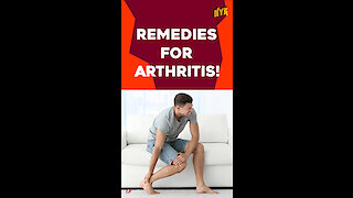 Top 4 Remedies For Arthritis *