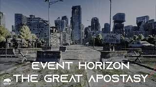 EVENT HORIZON - THE GREAT APOSTASY