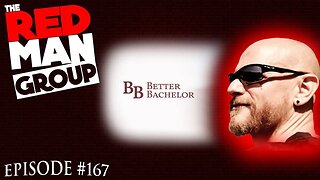 Becoming the Better Bachelor | Red Man Group ep. 167 with Joker from Better Bachelor