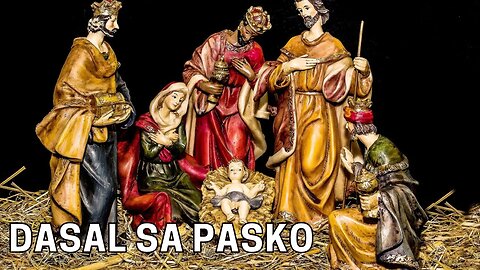 Isang Minutong Dasal. Dasal para sa Pasko: A Tagalog Prayer for Christmas