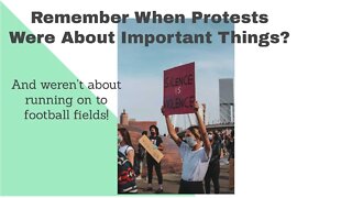 Protests Used To Be About Something Important!