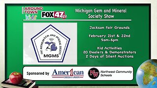 Around Town Kids - Michigan Gem and Mineral Show - 2/21/20