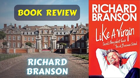 Richard Branson Like a Virgin Book Review: Living Legend