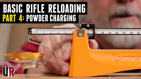 Basic Rifle Reloading Part 4: Powder Charging