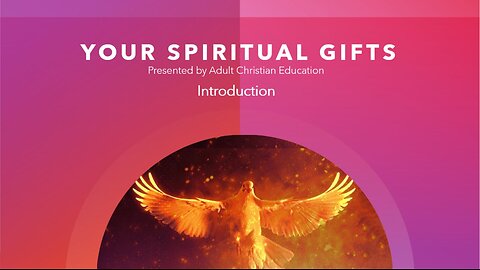 Your Spiritual Gifts - Introduction
