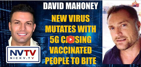 David Mahoney Discusses New Virus Causing Vaccinated People To Bite