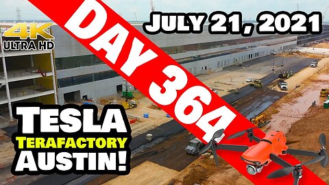 Tesla Gigafactory Austin 4K Day 364 - 7/21/21 - Tesla Terafactory Texas - WESTSIDE PARKING LOT!