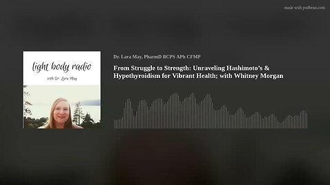 From Struggle to Strength: Unraveling Hashimoto’s & Hypothyroidism for Vibrant Health; with Whitney