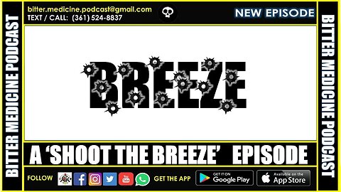 A Saturday Night 'Shoot the Breeze' Episode - 115 (BITTER MEDICINE PODCAST LIVESTREAM)