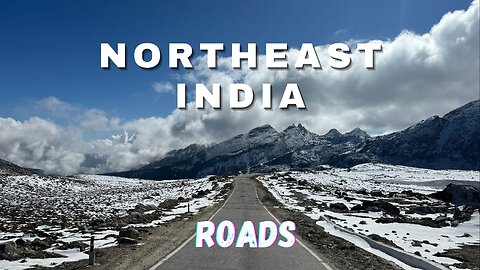 Roads of Northeast India
