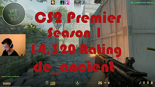 CS2 Premier Matchmaking - Season 1 - 14,320 Rating - de_ancient