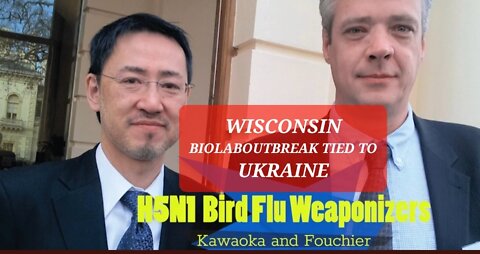 WISCONSIN BIOLAB BIRD FLU TIED TO UKRAINE ,FAUCI AND GAIN OF FUNCTION