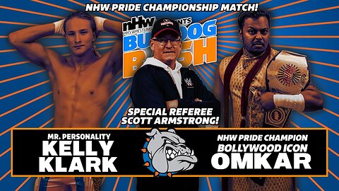 Kelly Klark vs Omkar NHW Pride Championship Special Guest Scott Armstrong Bulldog Bash 23