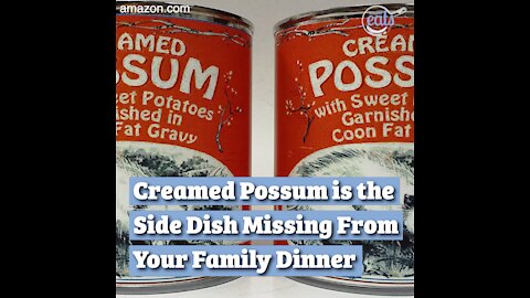 Creamed Possum is the Side Dish Missing From Your Family Dinner