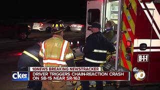 Driver triggers chain-reaction crash on SB-15 near SR-163