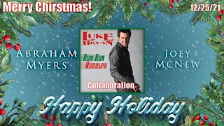 Run Run Rudolph With Joey McNew Ft. Abraham Myers - Collaboration