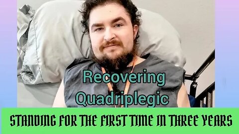 Standing recovering quadriplegic