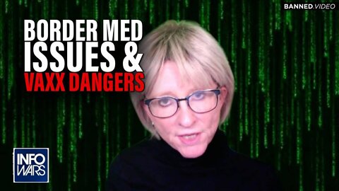 Dr. Lee Merritt Breaks Down Vaccine Dangers and Border Medical Issues