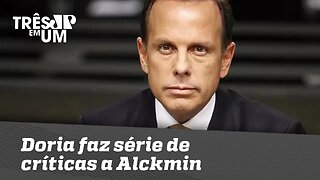 Doria faz série de críticas a Alckmin