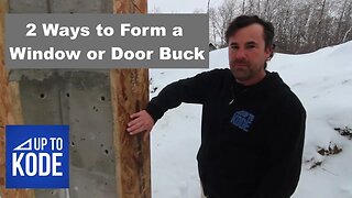 How to Form a Window or Door Buck - ICF