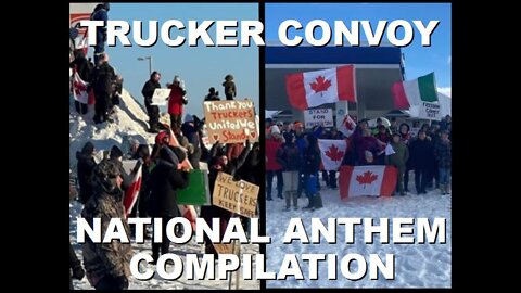 Canadians Supporting the Trucker Convoy Across the Country to the National Anthem | Jan 27th 2022