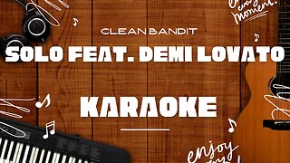 Solo feat. Demi Lovato - Clean Bandit♬ Karaoke