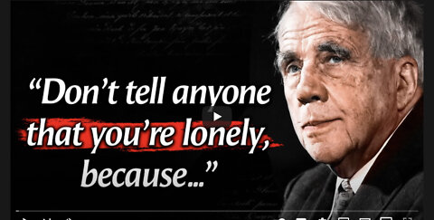 Robert Frost's Quotes which are better known in youth to not to Regret in Old Age