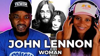 HE WAS IN LOVE 🎵 John Lennon - Woman REACTION