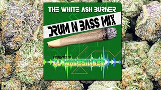 The White Ash Burner Drum & Bass Mix