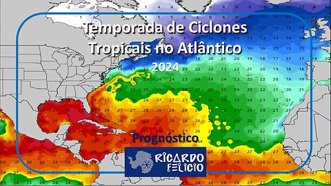 Temporada de Ciclones Tropicais no Atlântico 2024: Prognóstico