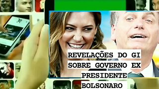 revelações do G1 sobre o governo do ex Presidente Jair Bolsonaro