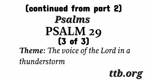 Psalm Chapter 29 (Bible Study) (3 of 3)