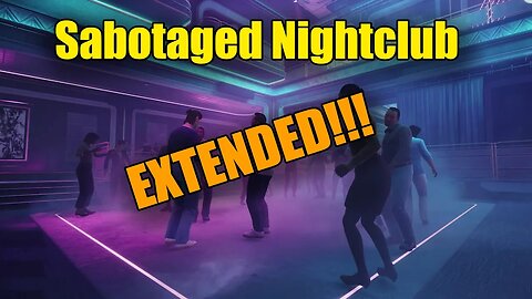 Payday 3 | Sabotaged nightclub music | extended