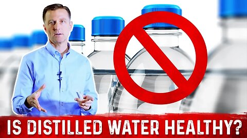 Distilled Water & Intermittent Fasting – Not An Ideal Combination – Dr.Berg