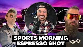 Special Guest Will Joins The Show for Super Bowl Breakdown | Sports Morning Espresso Shot