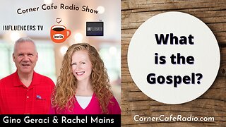 What is the Gospel?