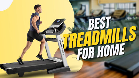 Top 10 Best Treadmills For Home Use 2022