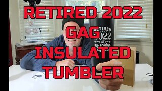 Retired 2022 Gag Tumbler 20 oz