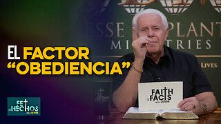 FE LOS HECHOS CON JESSE: ¡El factor “obediencia”!