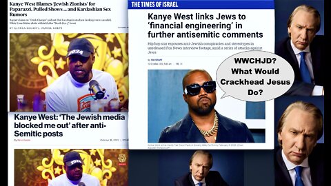 Bill Maher Kanye West Expose Holy Grail Of Hate Speech The Jewish Lie AntiSemitic Black Jew Ye Biden